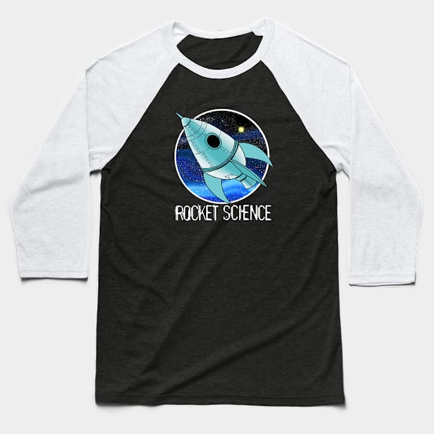 Rocket Science Baseball T-Shirt by Scratch